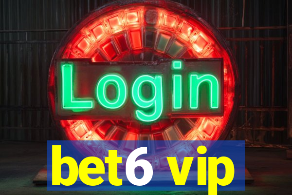 bet6 vip